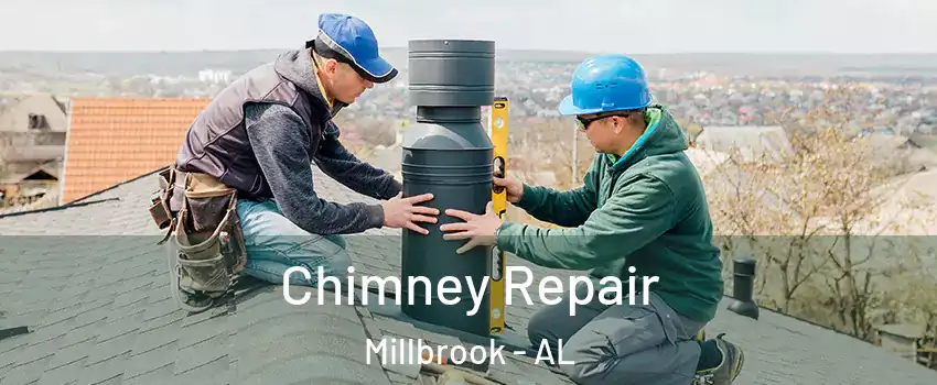  Chimney Repair Millbrook - AL