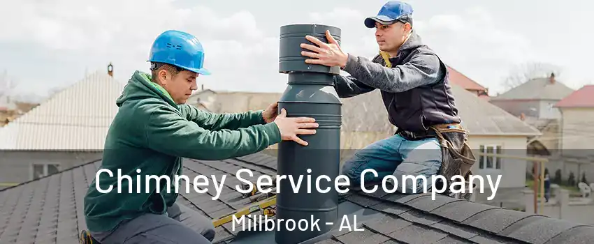  Chimney Service Company Millbrook - AL