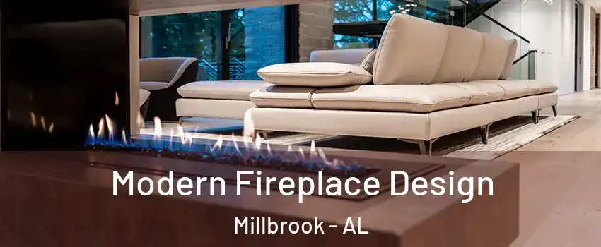  Modern Fireplace Design Millbrook - AL