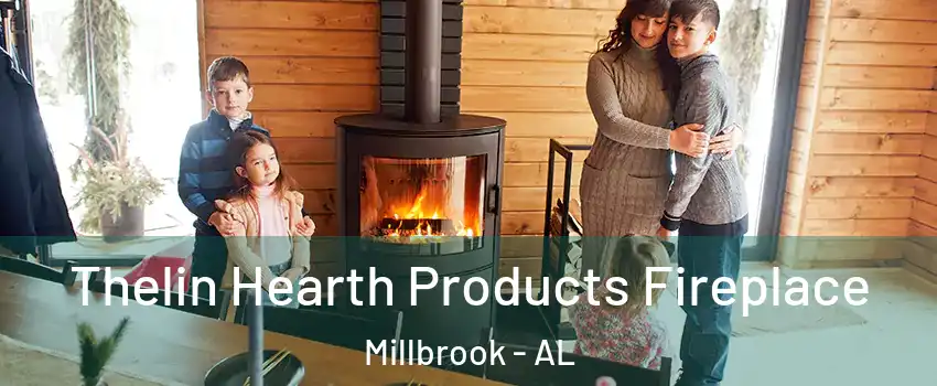  Thelin Hearth Products Fireplace Millbrook - AL