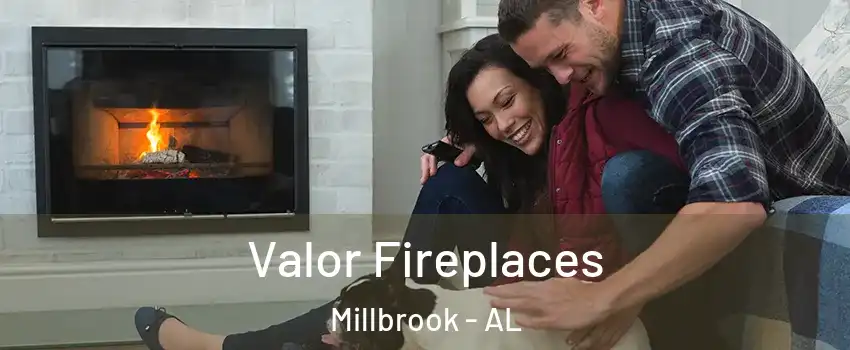  Valor Fireplaces Millbrook - AL