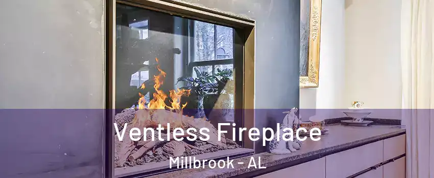  Ventless Fireplace Millbrook - AL